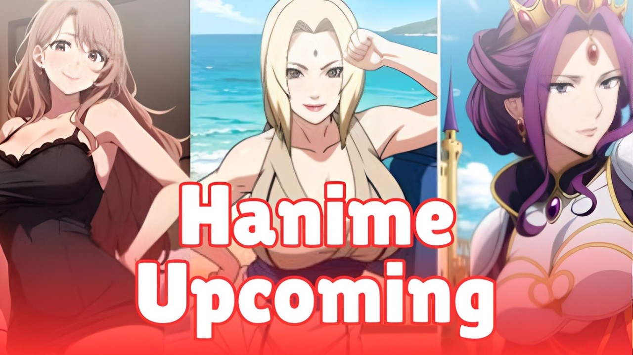 Hanime Upcoming